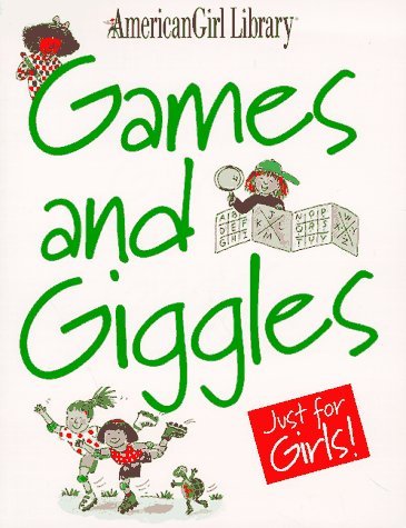 Paul Meisel/Games & Giggles Just For Girls!@American Girl Library